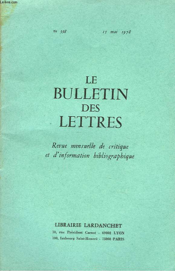 LE BULLETIN DES LETTRES. REVUE MENSUELLE DE CRITIQUE ET D'INFORMATION BIBLIOGRAPHIQUE N398, 39e ANNEE, MAI 1978. DU COTE DE CHEZ BARBEY, PAR V.H. DEBIDOUR /...