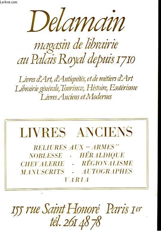 DELAMAIN. MAGASIN DE LIBRAIRIE AU PALAIS ROYAL DEPUIS 1710. CATALOGUE DE LIVRES ANCIENS, RELIURES