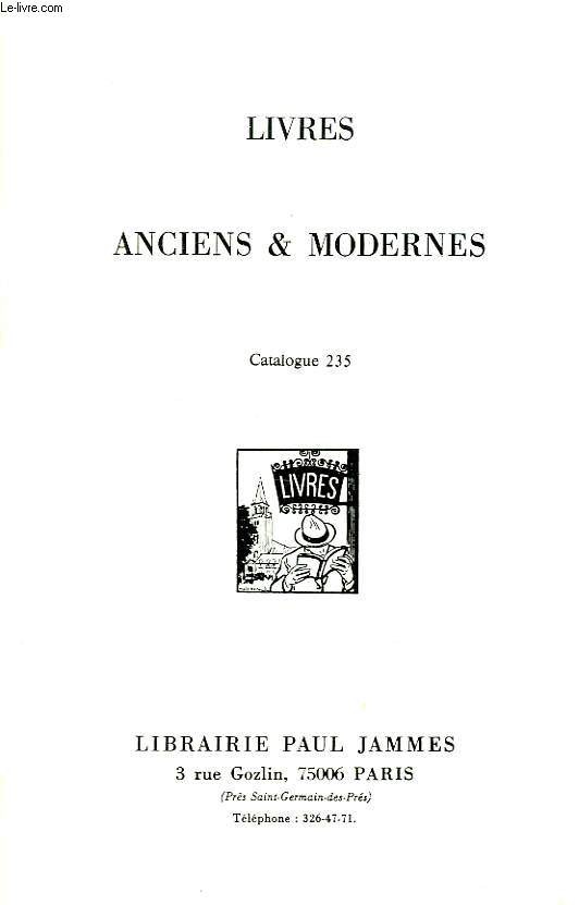 CATALOGUE N235. LIVRES ANCIENS ET MODERNES. LIBRAIRIE PAUL JAMMES.