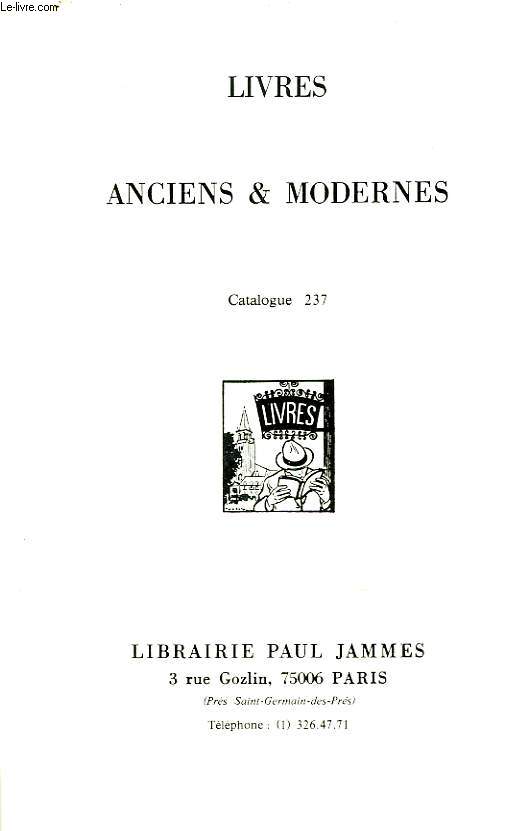CATALOGUE N237. LIVRES ANCIENS ET MODERNES. LIBRAIRIE PAUL JAMMES.