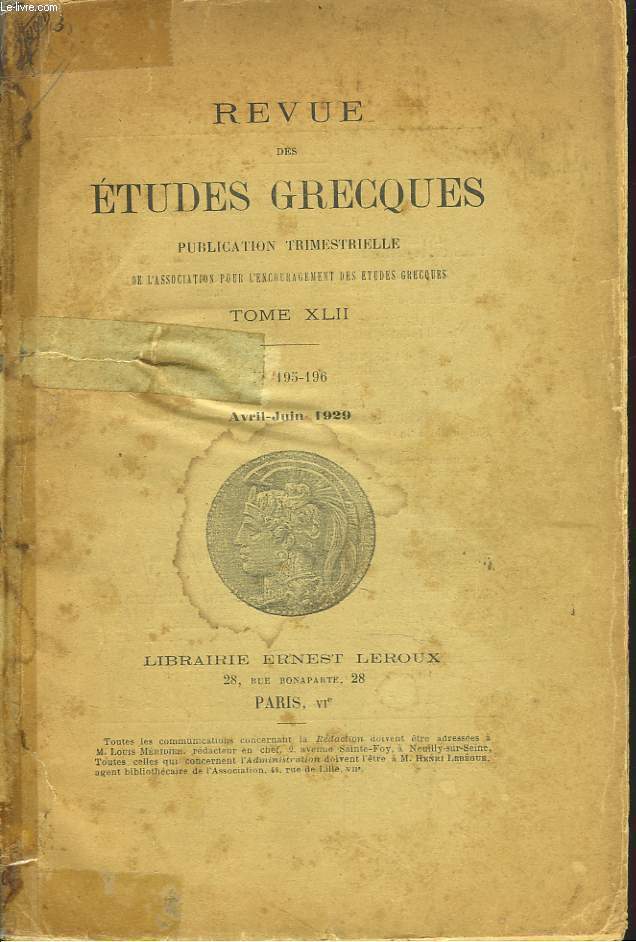 REVUE DES ETUDES GRECQUES. TOME XLII. 195-196, AVRIL-JUIN 1929. C. PICARD: LES ANTECEDANTS DES 