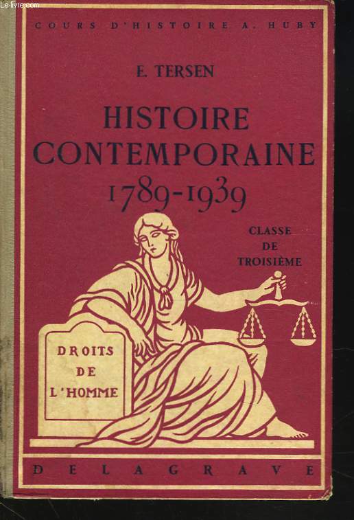 HISTOIRE CONTEMPORAINE 1789-1939. CLASSE DE TROISIEME