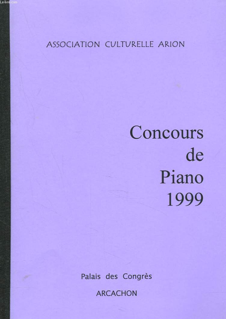 CONCOURS DE PIANO 1999. PALAIS DES CONGRES. ARCACHON.