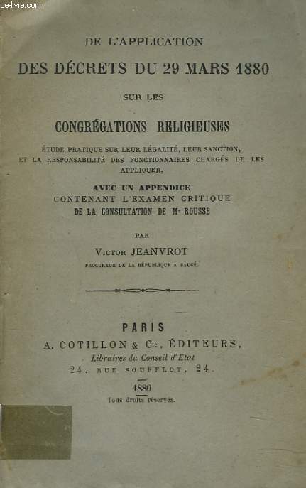 DE L'APPLICATION DES DECRETS DU 29 MARS 1880 SUR LES CONGREGATIONS RELIGIEUSES.