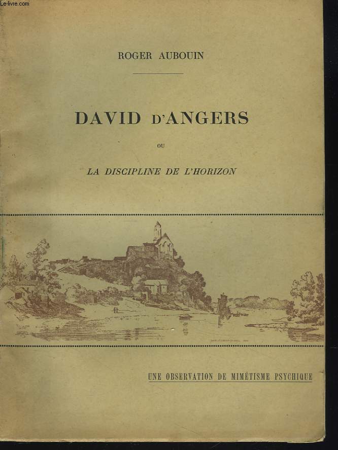 DAVID D'ANGERS OU LA DISCIPLINE DE L'HORIZON. UNE OBSERVATION DE MIMETISME PSYCHIQUE.