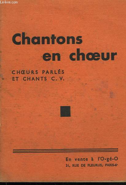 CHANTONS EN CHOEUR. CHOEURS PARLES ET CHANT C.V.