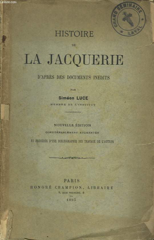 HISTOIRE DE LA JACQUERIE D'APRES DES DOCUMENTS INEDITS.