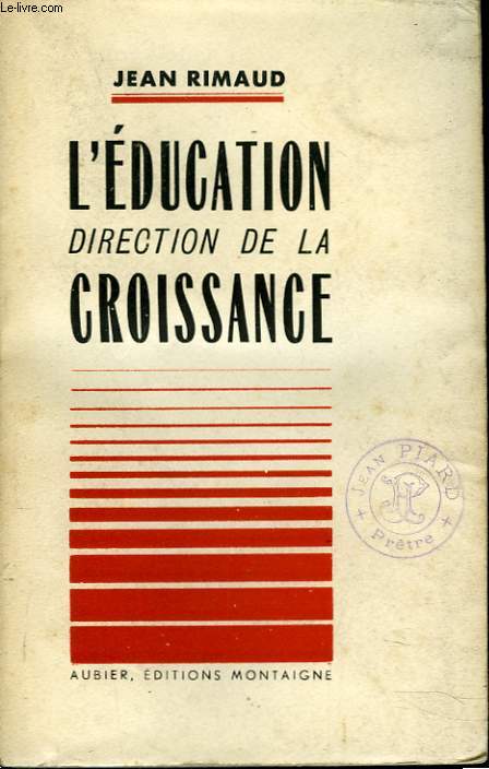 L'EDUCATION, DIRECTION DE LA CROISSANCE