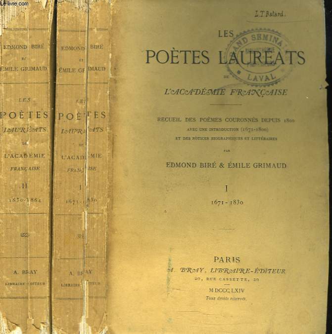 LES POETES LAUREATS DE L'ACADEMIE FRANCAISE EN 2 TOMES. Recueil de pomes couronns depuis 1800 avec une introduction (1671-1800) et des notices biographiques et littraires.
