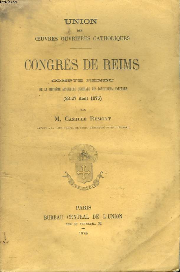 CONGRES DE REIMS. COMPTE RENDU DE LA 8e ASSEMBLEE GENERALE DES DIRECTEURS D'OEUVRES (23-27 AOT 1875).