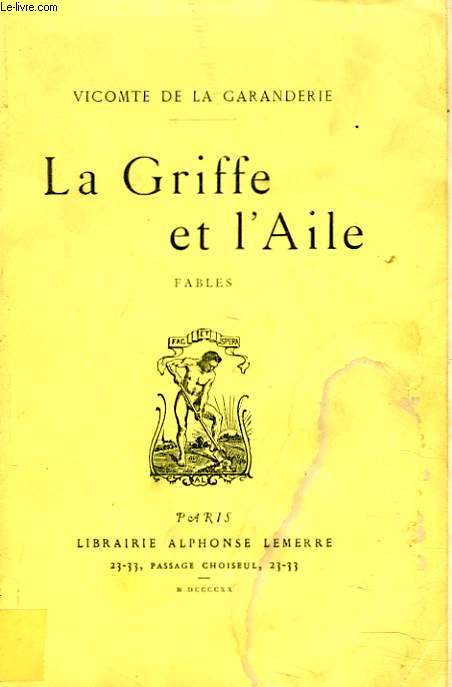 LA GRIFFE ET L'AILE. FABLES. + ENVOI DE L'AUTEUR.