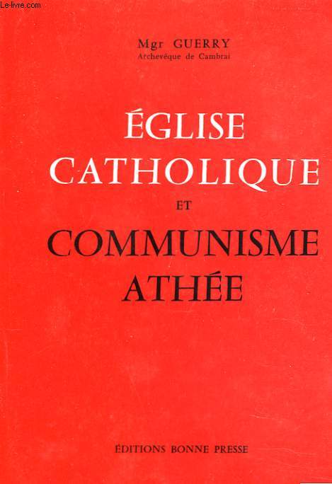 EGLISE CATHOLIQUE ET COMMUNISME ATHEE.