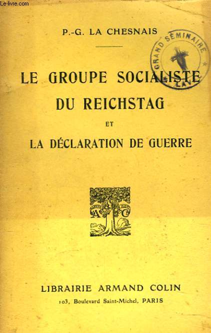 LE GROUPE SOCIALISTE DU REICHSTAG ET LA DECLARATION DE GUERRE