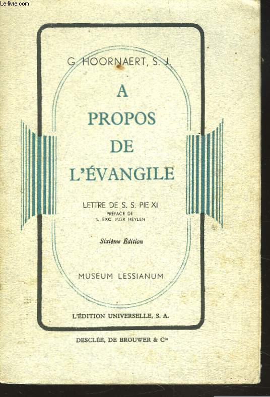 A PROPOS DE L'EVANGILE. LETTRE DE S.S. PIE XI.