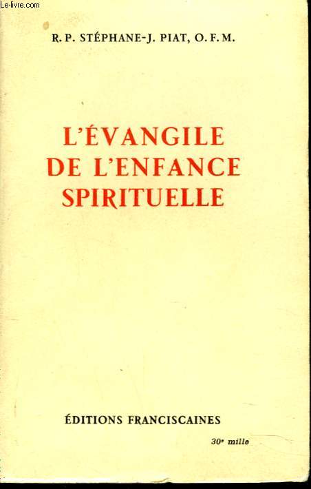 L'EVANGILE DE L'ENFANCE SPIRITUELLE.