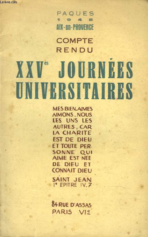 CAHIERS DE LA PAROISSE UNIVERSITAIRE, NUMERO SPECIAL XXVe JOURNEES UNIVERSITAIRES, AIX-EN-PROVENCE 30 MARS-2 AVRIL 1948. CHRISTIANISME ET HISTOIRE.