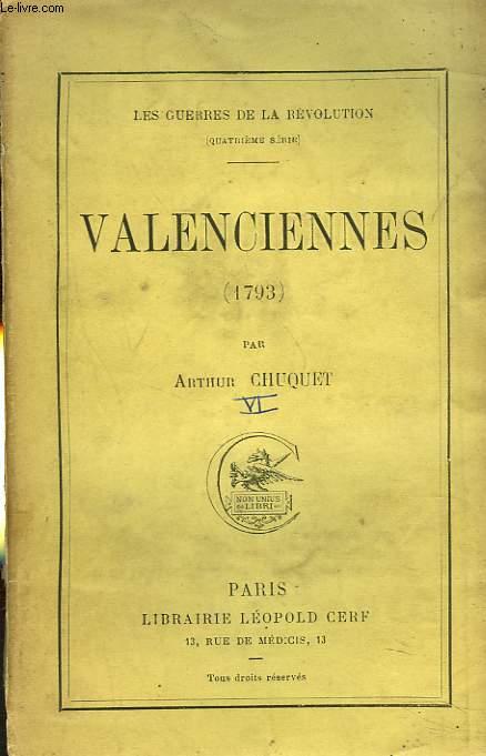 LES GUERRES DE LA REVOLUTION. VALENCIENNES. 1793.