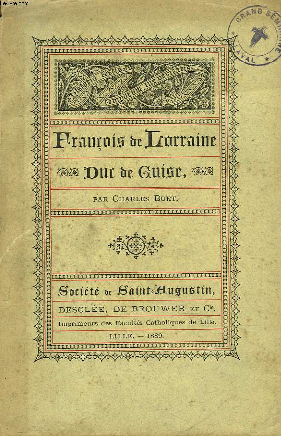 FRANCOIS DE LORRAINE, DU DE GUISE.