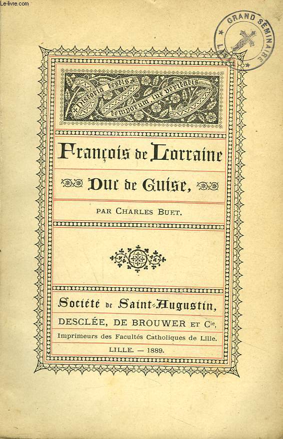 FRANCOIS DE LORRAINE, DU DE GUISE.