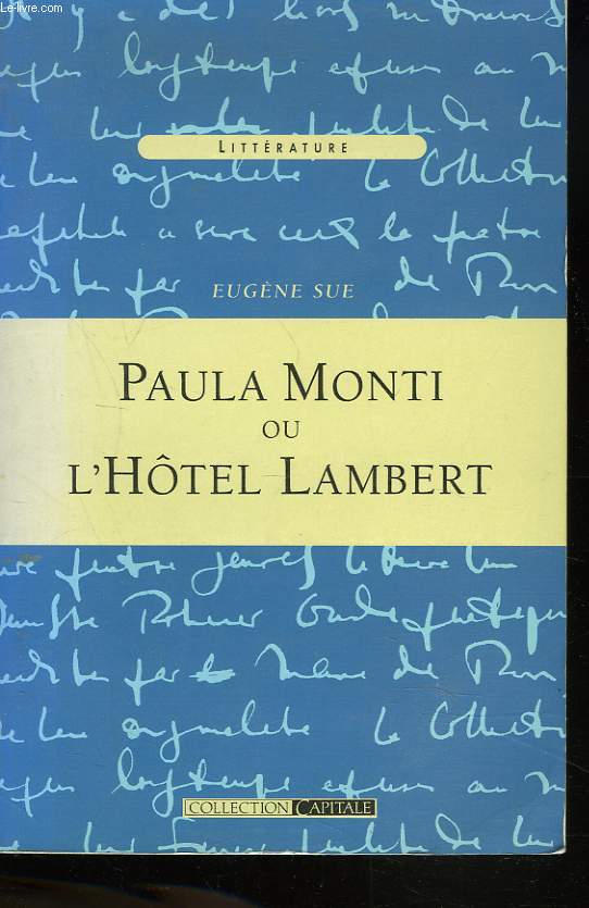 PAULA MONTI ou L'HOTEL LAMBERT. HISTOIRE CONTEMPORAINE. TOME PREMIER.