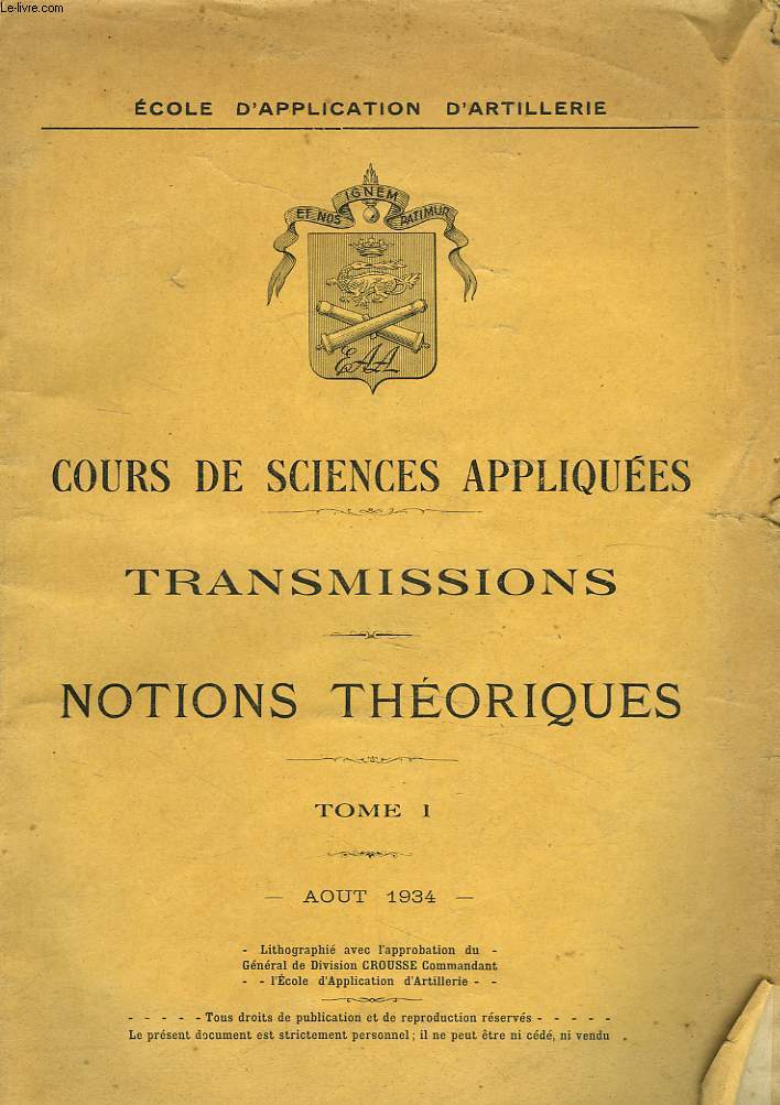 COURS DE SCIENCES APPLIQUEES. TRANSMISSIONS. NOTIONS THEORIQUES. TOME I.