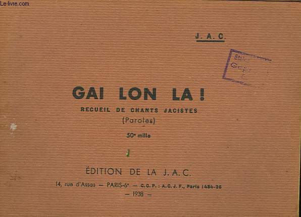 GAI LON LA ! RECUEIL DE CHANTS JACISTES (PAROLES).