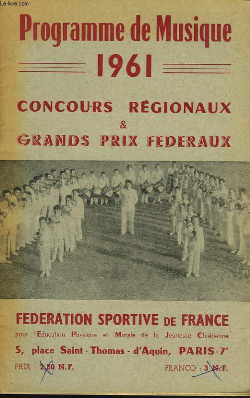 PROGRAMME DE MUSIQUE 1961. CONCOURS REGIONAUX ET GRANDS PRIX FEDERAUX.