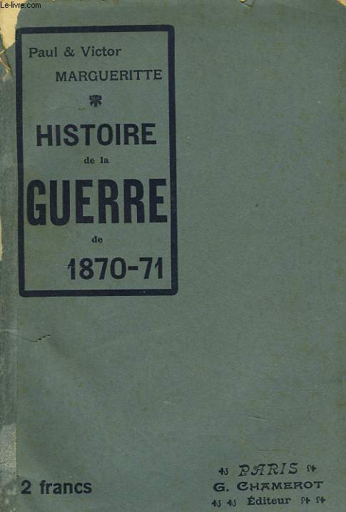 HISTOIRE DE LA GUERR DE 1870-71.