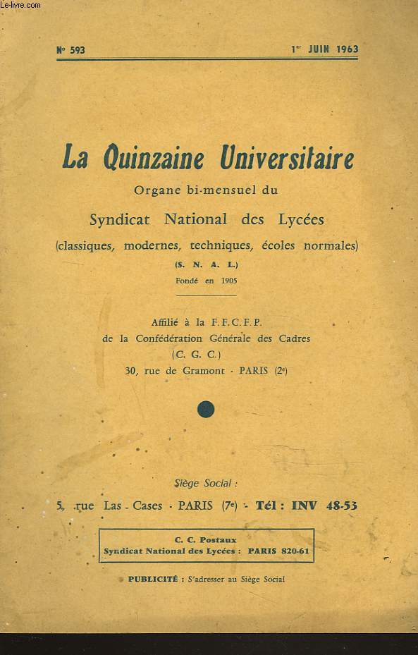 LA QUINZAINE UNIVERSITAIRE. ORGANE BI6MENSUEL DU SYNDICAT NATIONAL DES LYCEES N593; 1er JUIN 1963.