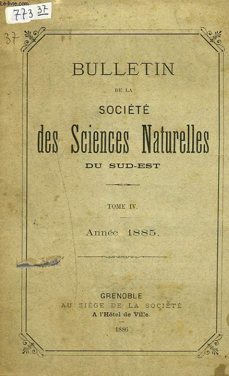 BULLETIN DE LA SOCIETE DES SCIENCES NATURELLES DU SUD-EST. TOME IV. ANNEE 1885.
