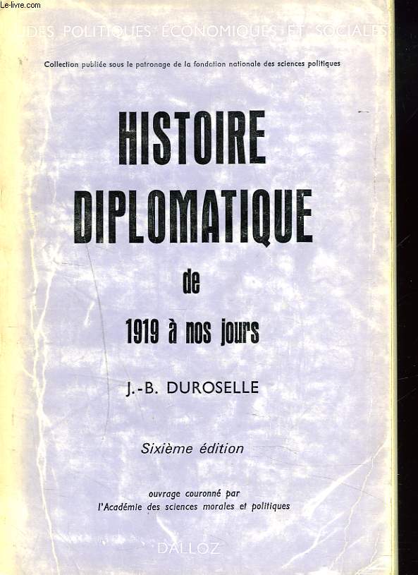 HISTOIRE DIPLOMATIQUE DE 1919 A NOS JOURS.