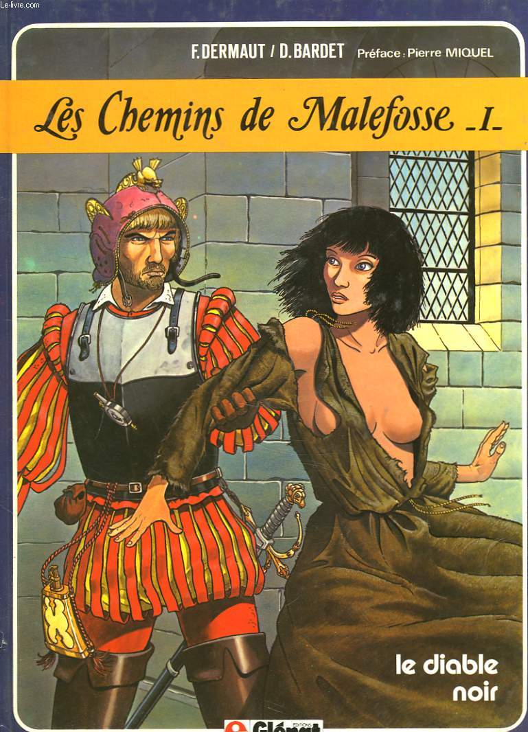 LES CHEMINS DE MALEFOSSE. I. LE DIABLE NOIR.