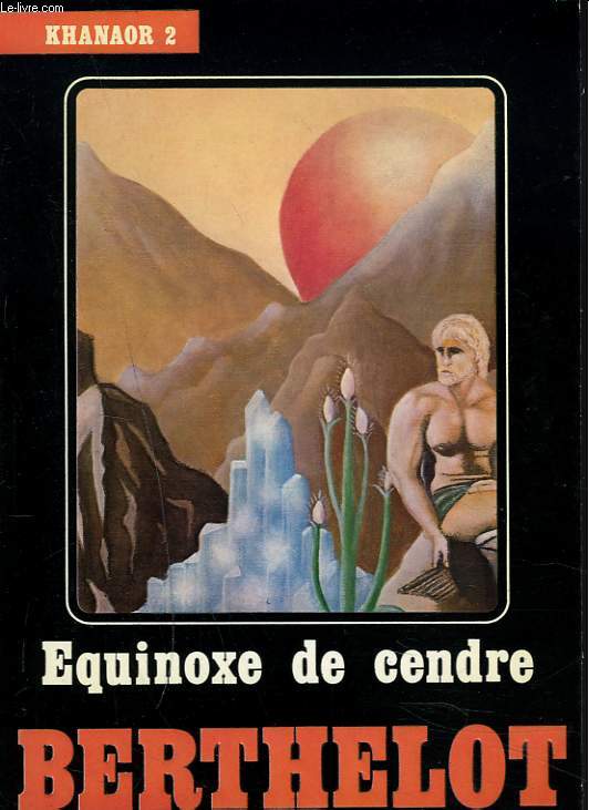KHANAOR 2 . EQUINOXE DE CENDRE.