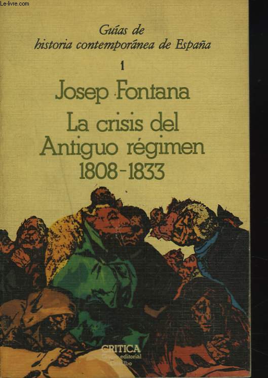 LA CRISIS DEL ANTIGUO REGIMEN 1808-1833.