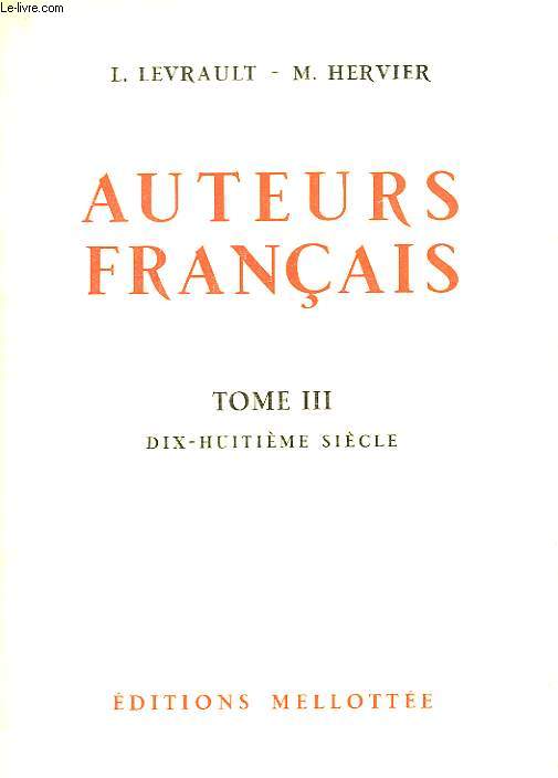 AUTEURS FRANCAIS. TOME III. DIX-HUITIEME SIECLE.