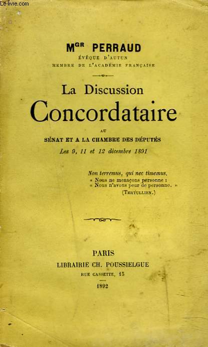 LA DISCUSSION CONCORDATAIRE au Snat et  la Chambre des Dputs. Les 9, 11, et 12 dcembre 1891.