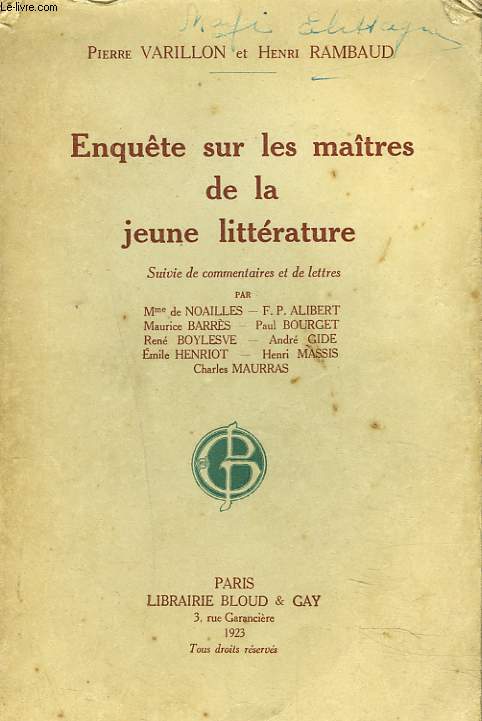 ENQUETE SUR LES MAITRES DE LA JEUNE LITTERATURE. Suivi de Commentaires et des Lettres par Mme de Noailles, F.P. Alibert, Maurice Barrs.