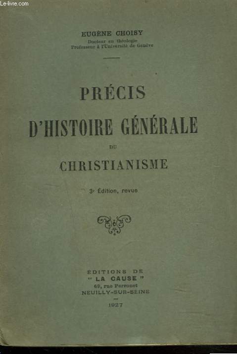 PRECIS D'HISTOIRE GENERALE DU CHRISTIANISME.