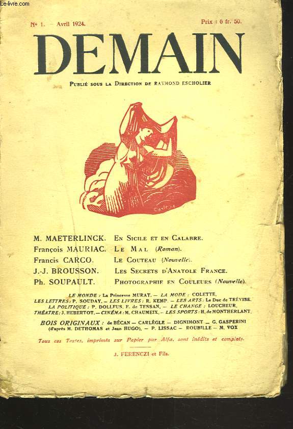 DEMAIN N1, AVRIL 1924. En Sicile et en Calabre (M. MAETERLINCK) - Le Mal (Fr. MAURIAC) - Le Couteau (Fr. CARCO) - Les Secrets d'Anatole France (J.-J. BROUSSON) - Photographie en Couleurs (Ph. SOUPAULT)