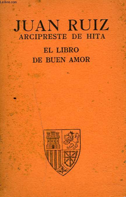 EL LIBRO DE BUEN AMOR. EDICION CORREGIDA Y AUMENTADA CON UN GLOSARIO POR J. DELGADO CAMPOS.