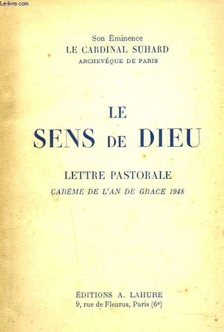 LE SENS DE DIEU. LETTRE PASTORALE, CARME DE L'AN DE GRACE 1948.