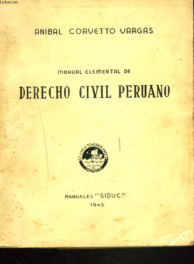 MANUAL ELEMENTAL DE DERECHO CIVIL PERUANO. TOMO I.