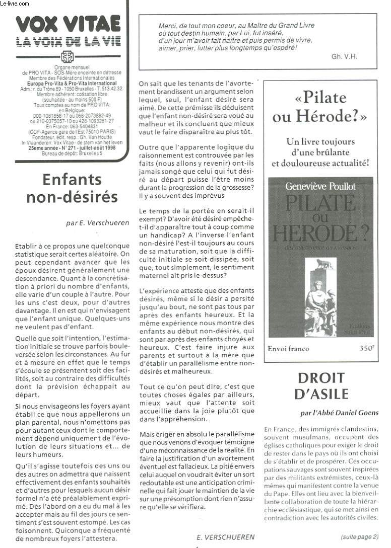 VOX VITAE, LA VOIX DE LA VIE, ORGANE MENSUEL DE PRO VITA-SOS-MERE ENCEINTE EN DETRESSE, N271, JUILL-AOT 1998. ENFANTS NON-DESIRES par E. VERSCHUEREN/ DROIT D'ASILE par ABBE D. GOENS/ UNE CULTURE DE MORT par ANNE BERNET / ...