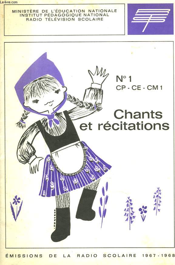 CHANTS ET RECITATIONS N1 CP - CE - CM1. EMISSIONS DE LA RADIO SCOLAIRE 1967-1968. SUPPLEMENT AU BULLETIN DE LA RADIO-TELEVISION SCOLAIRE.