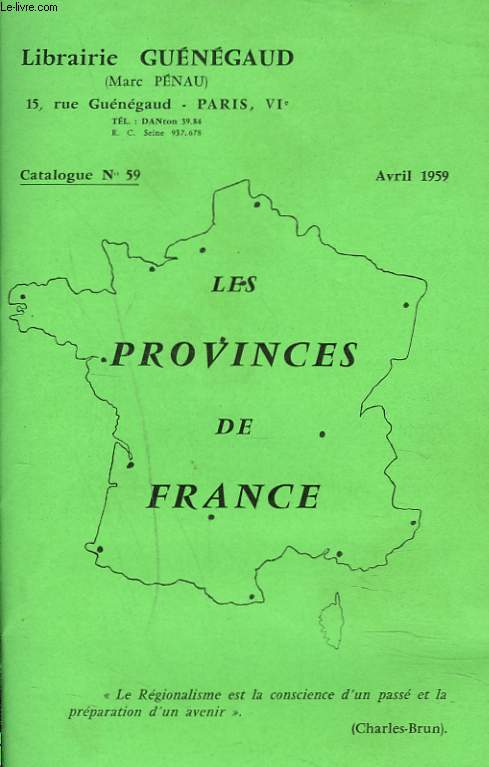 CATALOGUE N59. LES PROVINCES DE FRANCE. REGIONALISME.