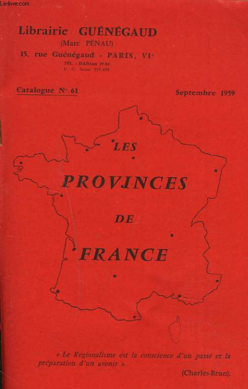 CATALOGUE N61. LES PROVINCES DE FRANCE. REGIONALISME.