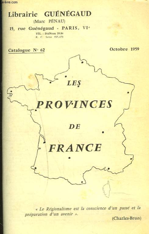 CATALOGUE N62. LES PROVINCES DE FRANCE. REGIONALISME.