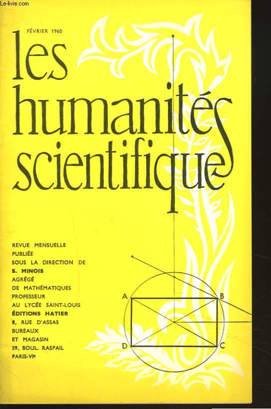 LES HUMANITES SCIENTIFIQUES, REVUE MENSUELLE 27e ANNEE SCOLAIRE, N261. FEVRIER 1960, N5. SCIENCES AU BACCALAUREAT. MATHEMATIQUES. PHYSIQUE ET CHIMIE.