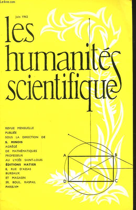 LES HUMANITES SCIENTIFIQUES, REVUE MENSUELLE 29e ANNEE SCOLAIRE, N285. JUIN 1962, N10. SCIENCES AU BACCALAUREAT. MATHEMATIQUES. PHYSIQUE ET CHIMIE.