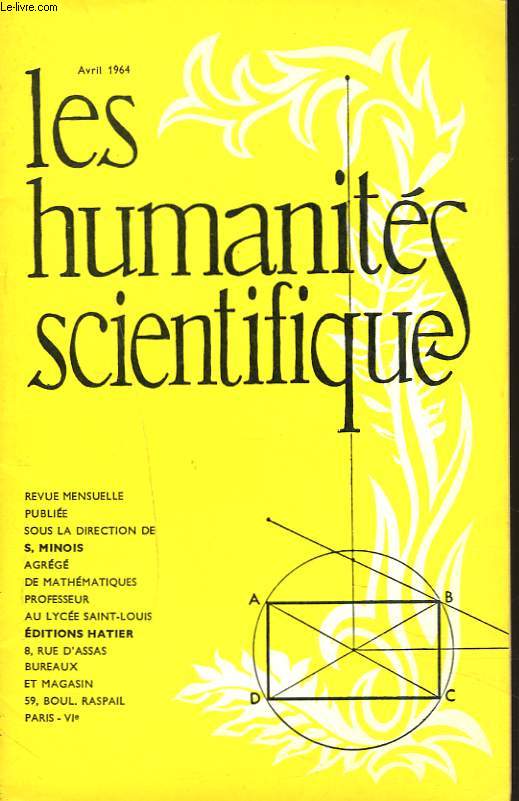 LES HUMANITES SCIENTIFIQUES, REVUE MENSUELLE 31e ANNEE SCOLAIRE, N303. AVRIL 1964, N8. SCIENCES AU BACCALAUREAT. MATHEMATIQUES. PHYSIQUE ET CHIMIE.